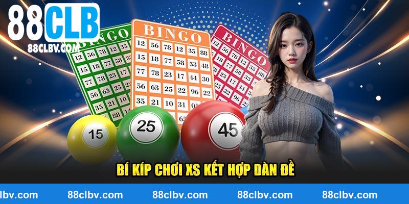 Bí kíp chơi XS kết hợp dàn đề